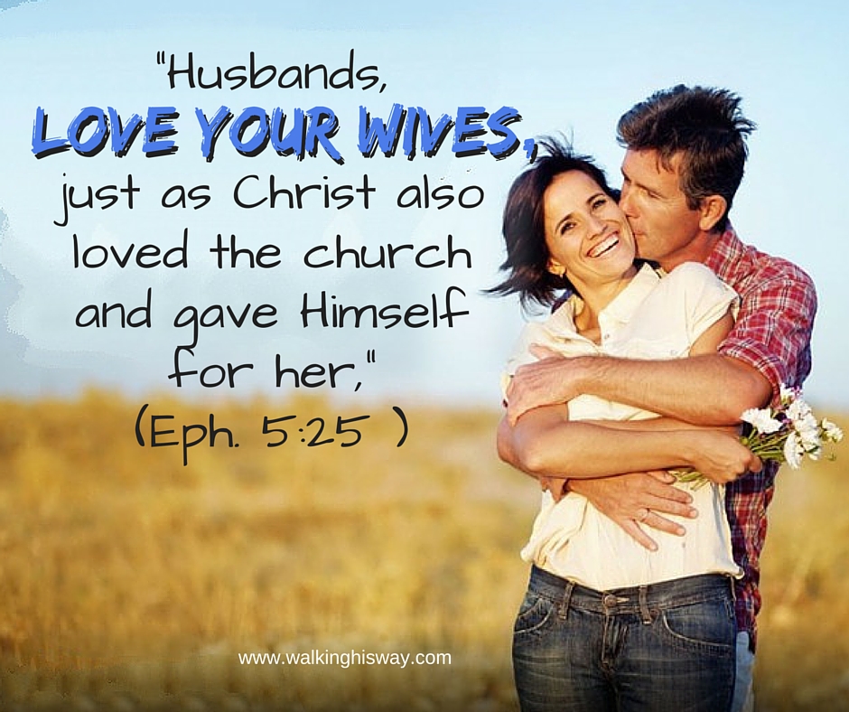 June 25 Eph 5.25 love wife