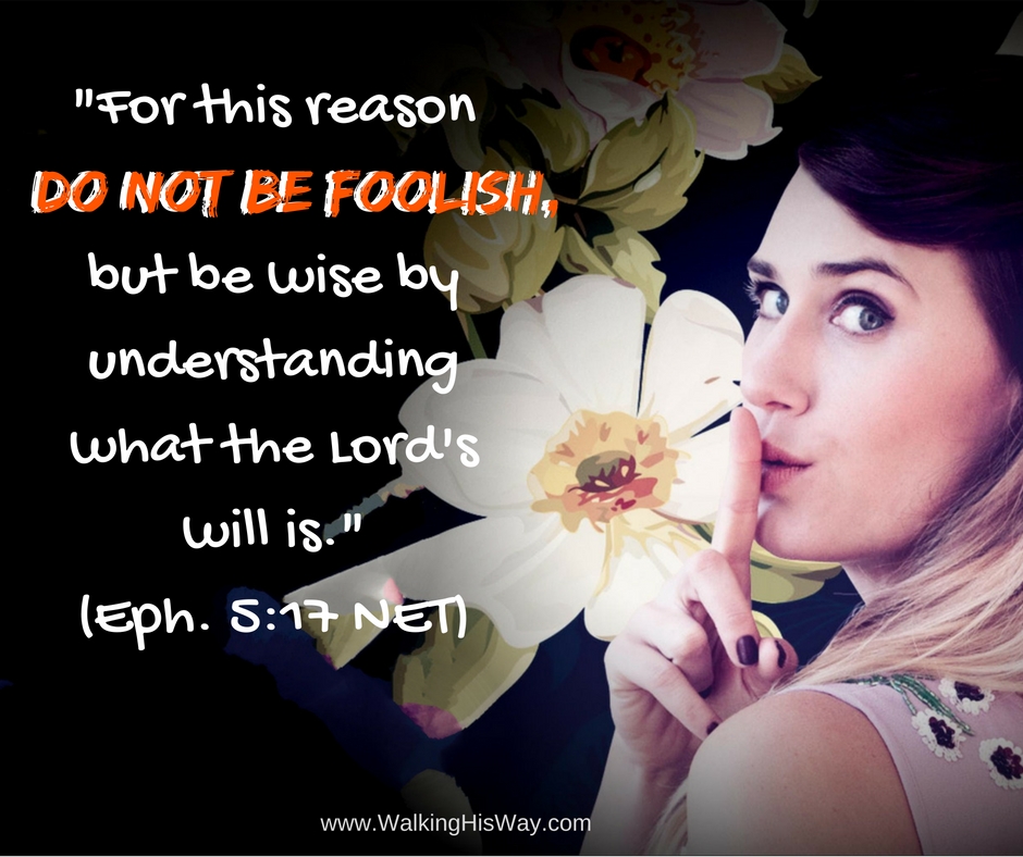 Aug 10 Eph 5.17 fool