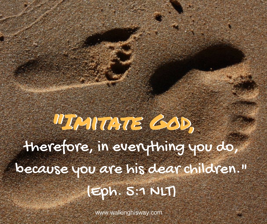 Aug 18 Eph5.1 Imitate God